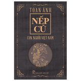  Bộ sách Nếp Cũ - Nhà văn Toan Ánh (7 Cuốn) 