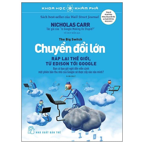  Khoa Học Khám Phá - Chuyển Đổi Lớn - Ráp Lại Thế Giới, Từ Edison Tới Google 