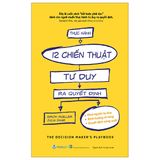  Thực Hành 12 Chiến Thuật Tư Duy Ra Quyết Định 