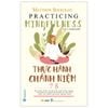  Thực Hành Chánh Niệm - Bài Hành Thiền Giúp Giảm Căng Thẳng, Cải Thiện Sức Khỏe Tinh Thần 