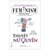  The Little Book Of Femnism - Thuyết Nữ Quyền 