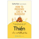  Thiền Như Một Phật Tử - How To Meditate Like A Buddhist 