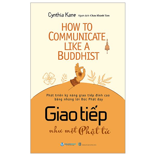  Giao Tiếp Như Một Phật Tử - How To Communicate Like A Buddhist 
