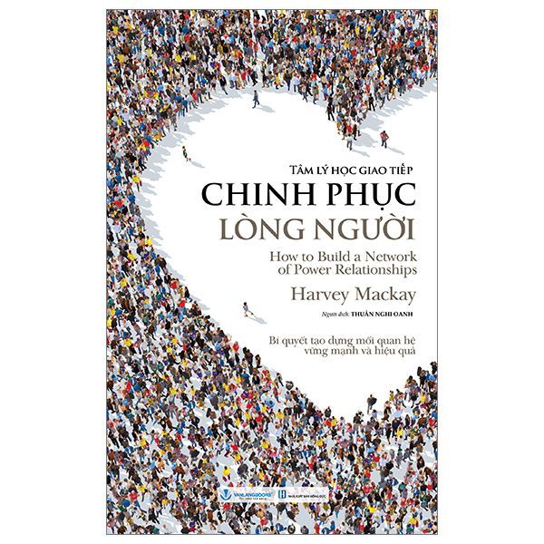  Tâm Lý Học Giao Tiếp - Chinh Phục Lòng Người 