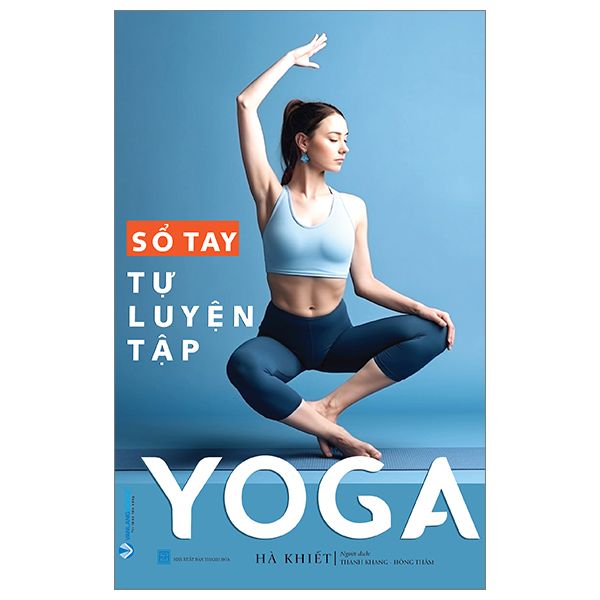  Sổ Tay Tự Luyện Tập Yoga 