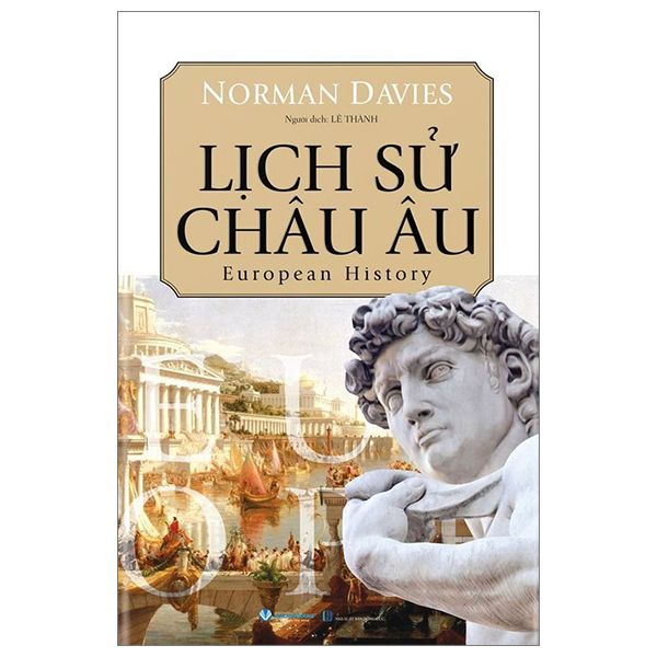 Lịch Sử Châu Âu - Norman Davies (Tái Bản) 