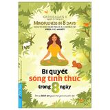  Bí Quyết Sống Tỉnh Thức Trong 8 Ngày (Khổ nhỏ) 