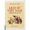  Lịch Sử Việt Nam Từ Nguồn Gốc Đến Cuối Thế Kỷ 19 