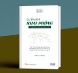  Sư phạm khai phóng - Thế giới, Việt Nam và Tôi 