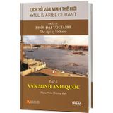  Lịch Sử Văn Minh Thế Giới - Phần IX - Thời Đại Voltaire (Bộ 4 tập) 
