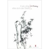  Cuộc Sống Nhìn Từ Ô Cửa Thiền - Tập 1 