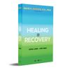  Healing And Recovery - Chữa Lành Và Hồi Phục 