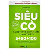  Siêu Cò - Cách Thức Biến Quan Hệ Thành Tiền Tệ 