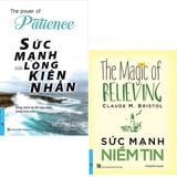  Sức Mạnh Niềm Tin + Sức Mạnh Lòng Kiên Nhẫn 