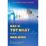  Bác Sĩ Tốt Nhất Của Nhà Mình 