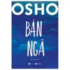  Bản Ngã - Osho 