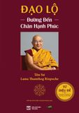 Bát Chánh Đạo + Đạo Lộ (Tứ Diệu Đế Giảng Giải ) (bìa mềm) 