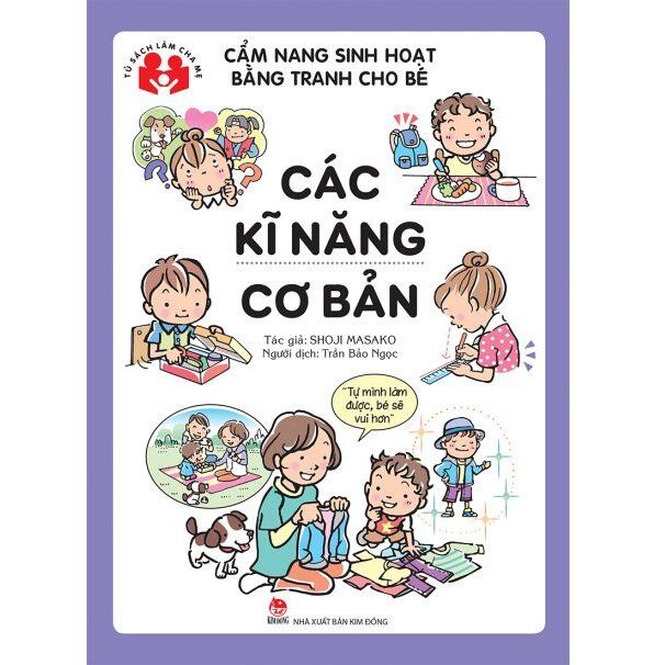 Cẩm nang sinh hoạt bằng tranh cho bé – Các kĩ năng cơ bản 