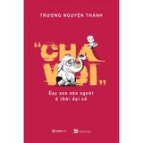  Cha Voi - Dạy Con Nên Người Ở Thời Đại Số 