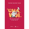  Cha Voi - Dạy Con Nên Người Ở Thời Đại Số 