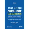  Chính Bắc - Lãnh Đão Đích Thực (Bìa cứng) 