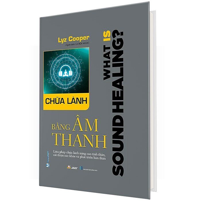  Chữa Lành Bằng Âm Thanh (Bìa Cứng) 