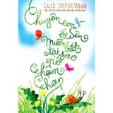  Chuyện Con Ốc Sên Muốn Biết Tại Sao Nó Chậm Chạp 