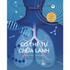  Cơ Thể Tự Chữa Lành (Bộ 6 Cuốn) 