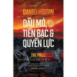 Dầu Mỏ, Tiền Bạc Và Quyền Lực (Bìa Cứng) 