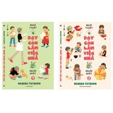  Nghệ thuật dạy con làm việc nhà của người Nhật (bộ 2 tập) 