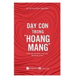  Dạy con trong hoang mang (Bộ 2 tập) 