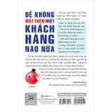  Để Không Mất Thêm Một Khách Hàng Nào Nữa 