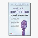  Nghệ Thuật Thuyết Trình Của Gã Khổng Lồ 