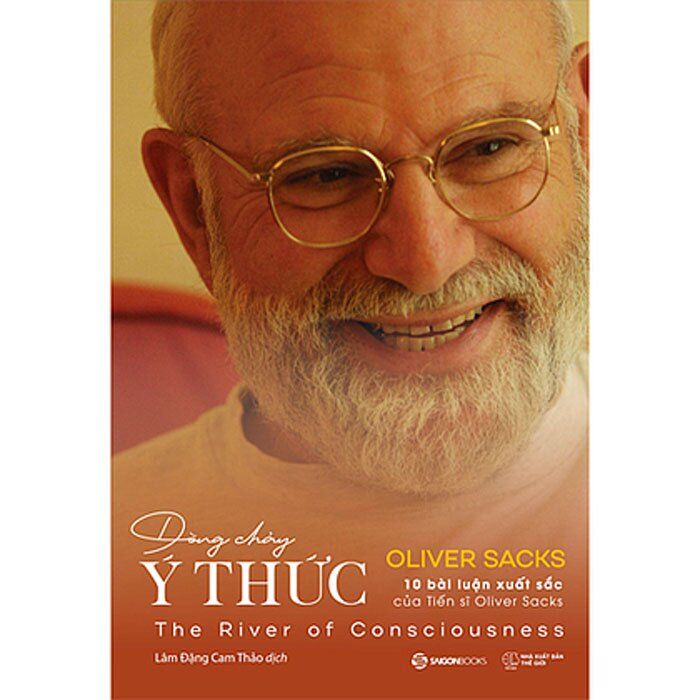  Dòng Chảy Ý Thức - 10 bài luận xuất sắc của Tiến sĩ Oliver Sacks 