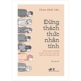  Đừng Thách Thức Nhân Tính 