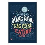  Truyện Kể Hằng Đêm Dành Cho Các Cô Bé Cá Tính - 100 Người Phụ Nữ Truyền Cảm Hứng (Quyển 1) 