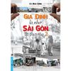  Gia Định Là Nhớ, Sài Gòn Là Thương 2 