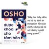  Osho - Từ Thuốc Tới Thiền + Dược Khoa Cho Tâm Hồn (2 quyển) 