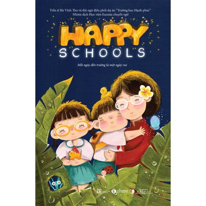  Happy Schools - Mỗi Ngày Đến Trường Là Một Ngày Vui 