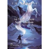  Harry Potter Và Tên Tù Nhân Ngục Azkaban (Tập 3) 