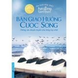  Bản Giao Hưởng Cuộc Sống - Những câu chuyện truyền cảm hứng hay nhất 