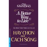  Hãy Chọn Một Cách Sống 