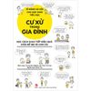  Kĩ Năng Xã Hội Cho Học Sinh Tiểu Học - Cư Xử Trong Gia Đình 