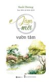  Bộ Sách Suối Thông (3 quyển): Thả trôi phiền muộn + Sống đời bình an + Làm mới vườn tâm 