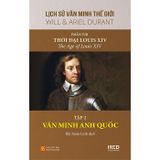  Lịch Sử Văn Minh Thế Giới - Phần VIII - Thời Đại Louis XIV (Bộ 4 Tập) 