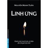  Linh Ứng - Hành Trình Vào Thế Giới Tâm Linh 