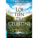  Lời Tiên Tri Celestine + Minh Chứng Thiên Đường 