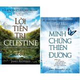  Lời Tiên Tri Celestine + Minh Chứng Thiên Đường 