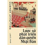  Lược Sử Phát Triển Dân Quyền Nhật Bản 