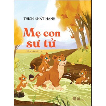  Mẹ con sư tử - Thích Nhất Hạnh 